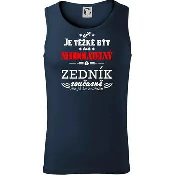 Je těžké být neodolatelný zedník - Tílko pánské Core - XL ( Námořní modrá (velmi tmavá - téměř černá) )