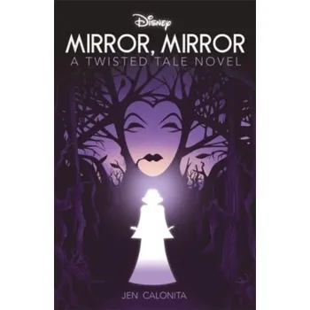 Disney Princess Snow White: Mirror, Mirror - Jen Calonita