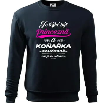 Chlapecké tričko Je těžké být princezna - koňařka - Mikina Essential dětská - 158 cm/12 let ( Námořní modrá (velmi tmavá - téměř černá) )