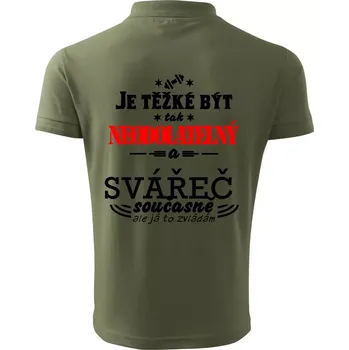 Pánská košile Je těžké být neodolatelný svářeč - Polokošile pánská Pique Polo 203 - 4XL ( Khaki )