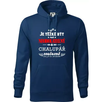 Pánská mikina Je těžké být neodolatelný chalupář - Mikina pánská Cape s kapucí - L ( Půlnoční modrá )