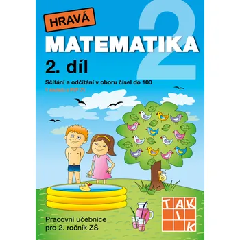 Přírodní věda Hravá matematika 2 – pracovní učebnice 2. díl