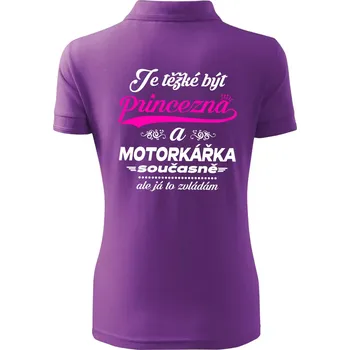 Je těžké být princezna - motorkářka - Polokošile dámská Pique Polo - L ( Fialová )