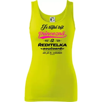 Dámské tričko Je těžké být princezna - ředitelka - Dámské tílko - M ( Limetková )