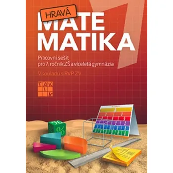 Matematika Hravá matematika 7 - pracovní sešit