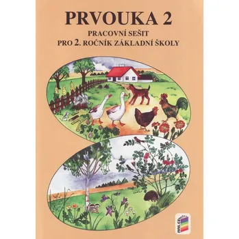 Přírodní věda Prvouka 2 - pracovní sešit pro 2.ročník ZŠ - původní řada
