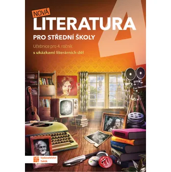 Český jazyk Nová literatura pro 4.ročník SŠ - učebnice