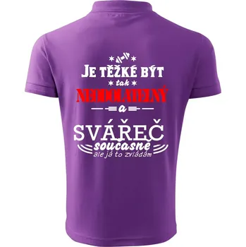 Pánská košile Je těžké být neodolatelný svářeč - Polokošile pánská Pique Polo 203 - 2XL ( Fialová )