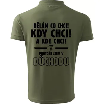 Pánská košile Dělám co chci, kdy chci důchod - Polokošile pánská Pique Polo 203 - M ( Khaki )