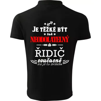 Pánská košile Je těžké být neodolatelný řidič - Polokošile pánská Pique Polo 203 - S ( Černá )