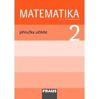 Matematika Matematika 2 - prof. Hejný - příručka učitele