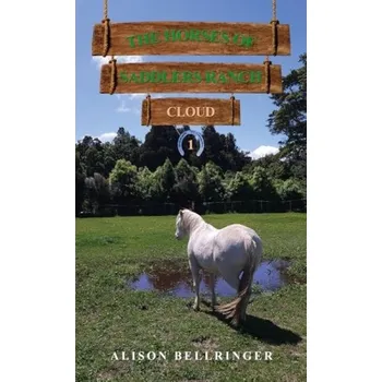 Cizojazyčná kniha Horses of Saddlers Ranch: Cloud - Bellringer, Alison