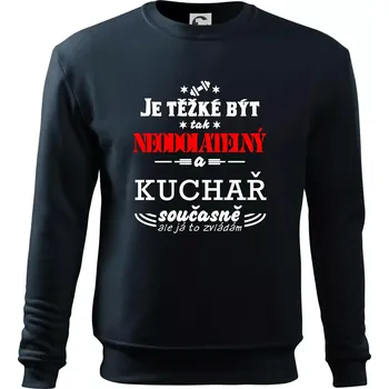 Pánská mikina Je těžké být neodolatelný kuchař - Mikina Essential pánská - XL ( Námořní modrá (velmi tmavá - téměř černá) )