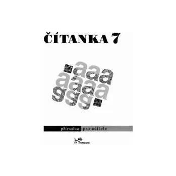 Český jazyk Čítanka 7 - příručka pro učitele