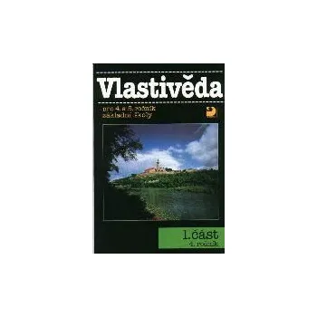 Vlastivěda pro 4.a 5.r. - 1. část - 4 r.