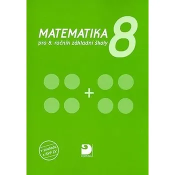 Matematika Matematika pro 8.r. ZŠ