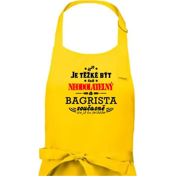 Kuchyňská zástěra Je těžké být neodolatelný bagrista - Pánská zástěra na vaření - Univerzální velikost ( Žlutá )