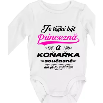 Je těžké být princezna - koňařka - Body kojenecké s dlouhým rukávem - Dlouhý r. do 3 měs ( Bílá )