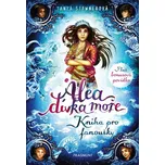 Alea dívka moře: Kniha pro fanoušky -…