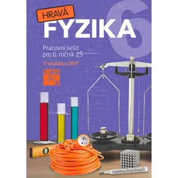 Přírodní věda Hravá fyzika 6 - PS pro 6. ročník ZŠ (původní řada)