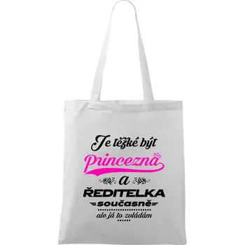 Je těžké být princezna - ředitelka - Taška bavlněná - 42 x 38 cm ( Bílá )