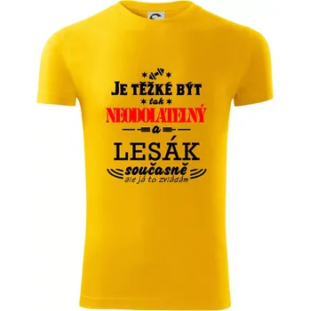 Pánské tričko Je těžké být neodolatelný lesák - Viper FIT - Pánské zůžené tričko - L ( Žlutá )