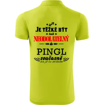 Pánská košile Je těžké být neodolatelný pingl - Polokošile Victory sportovní (dresovina) - L ( Limetková )
