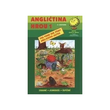 Anglický jazyk Angličtina hrou 1-pro první rok výuky anglického jazyka