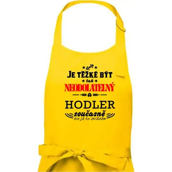 Kuchyňská zástěra Je těžké být neodolatelný hodler - Pánská zástěra na vaření - Univerzální velikost ( Žlutá )
