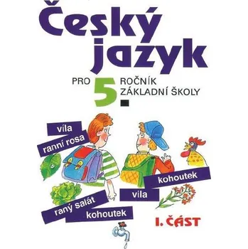 Český jazyk 5. r. ZŠ - učebnice 1. část
