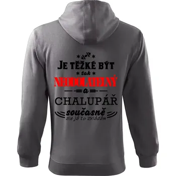 Pánská mikina Je těžké být neodolatelný chalupář - Mikina s kapucí na zip trendy zipper - M ( Ocelově šedá )
