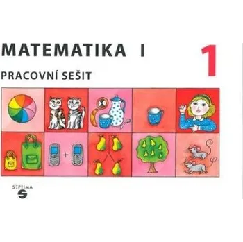 Matematika Matematika 1 - Pracovní sešit 1 pro ZŠ speciální