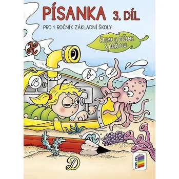 Český jazyk Písanka pro 1. ročník ZŠ 3. díl - Čteme a píšeme s Agátou