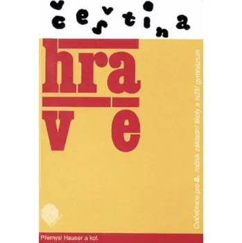 Český jazyk Čeština hravě - Cvičebnice pro 8.r.