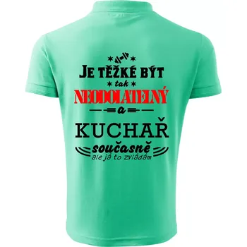 Pánská košile Je těžké být neodolatelný kuchař - Polokošile pánská Pique Polo 203 - 5XL ( Mátová )