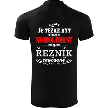 Pánská košile Je těžké být neodolatelný řezník - Polokošile Victory sportovní (dresovina) - L ( Černá )