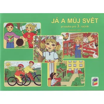 Přírodní věda Já a můj svět - Prvouka 3 - barevný pracovní sešit