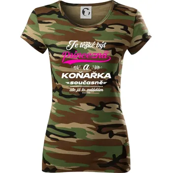 Dámské tričko Je těžké být princezna - koňařka - Dámské maskáčové triko - S ( Hnědý maskáč )