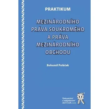 Praktikum mezinárodního práva soukromého a práva mezinárodního obchodu