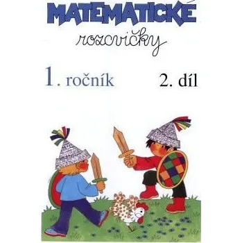 Matematika Matematické rozcvičky 1.ročník - 2.díl (sčítání a odčítání do 10)