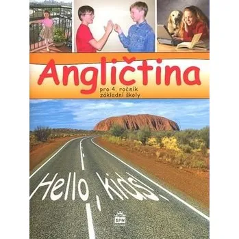 Anglický jazyk Angličtina 4.r. ZŠ Hello kids! - učebnice