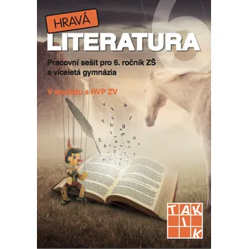 Český jazyk Hravá literatura 6 - pracovní sešit