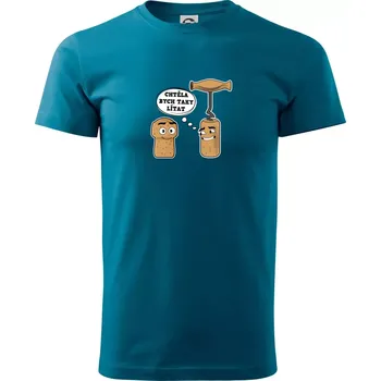 Zátka - chtěla bych taky lítat - Klasické pánské triko vyšší gramáže - M ( Petrolejová )