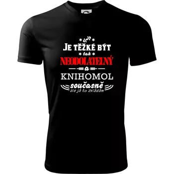 Pánské tričko Je těžké být neodolatelný knihomol - Pánské triko Fantasy sportovní (dresovina) - 3XL ( Černá )