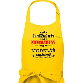 Kuchyňská zástěra Je těžké být neodolatelný modelář - Pánská zástěra na vaření - Univerzální velikost ( Žlutá )