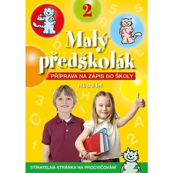 Předškolní výuka Malý předškolák 2 - Příprava na zápis do školy