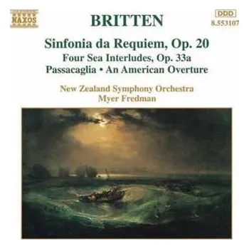Zahraniční hudba CD Benjamin Britten: Sinfonia Da Requiem, Op. 20 • Four Sea Interludes, Op. 33a • Passacaglia • An American Overture 1997