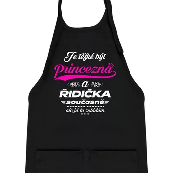 Kuchyňská zástěra Je těžké být princezna - řidička - Dětská zástěra na vaření - Univerzální velikost ( Černá )
