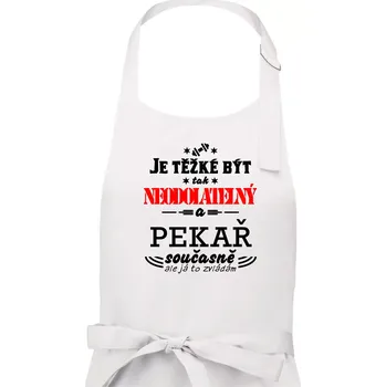 Kuchyňská zástěra Je těžké být neodolatelný pekař - Pánská zástěra na vaření - Univerzální velikost ( Bílá )