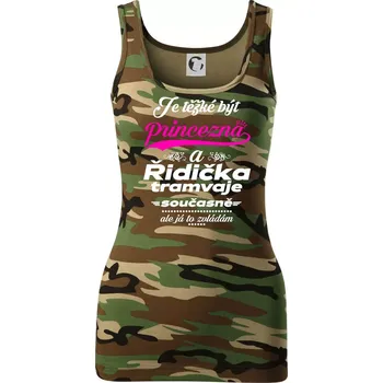 Dámské tričko Je těžké být princezna a řidička tramvaje - Dámské Maskáčové tílko - XS ( Hnědý maskáč )